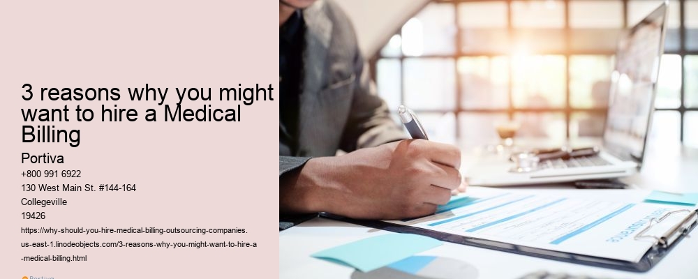 3 reasons why you might want to hire a Medical Billing